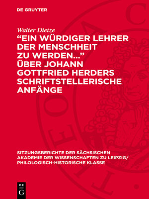 cover image of „Ein würdiger Lehrer der Menschheit zu werden..." über Johann Gottfried Herders schriftstellerische Anfänge